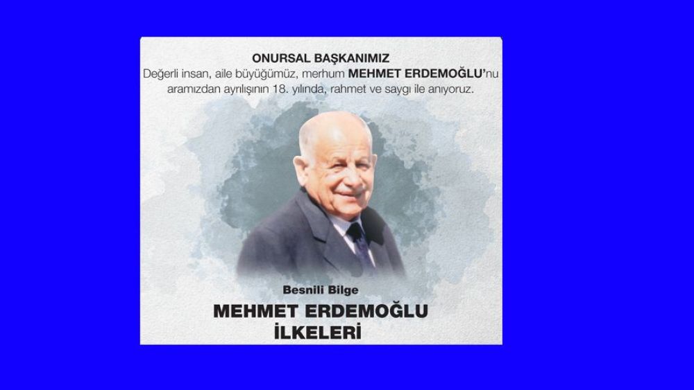 Besnili Bilge Mehmet Erdemoğlu anılıyor